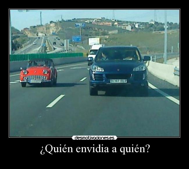 ¿Quién envidia a quién? -