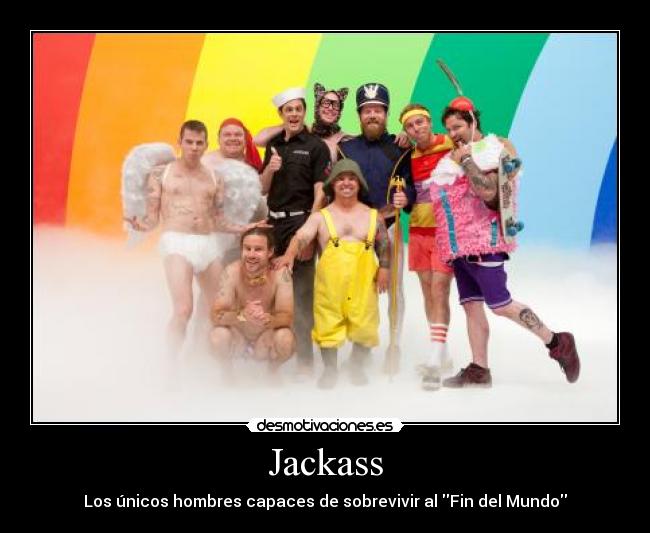 carteles jackass desmotivaciones