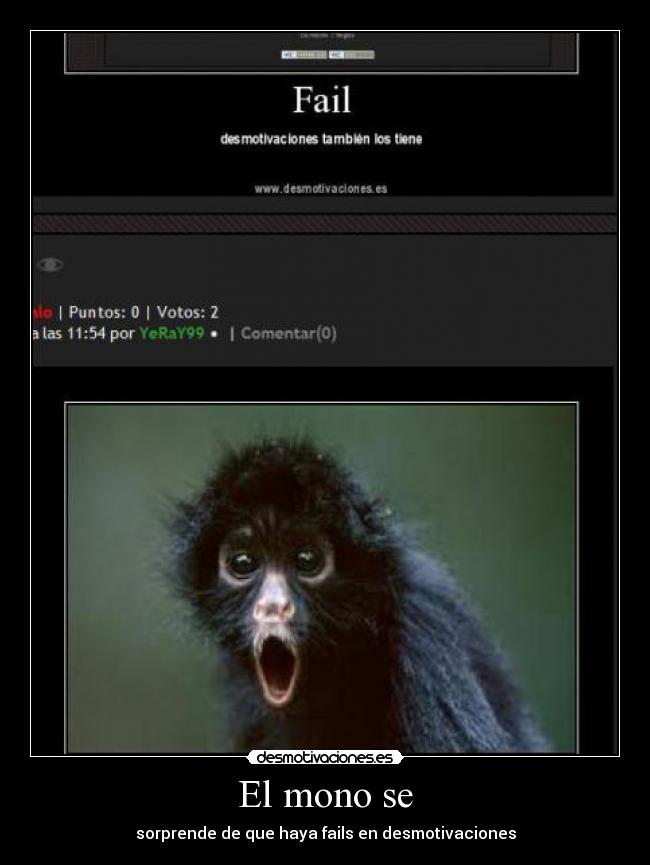 El mono se - sorprende de que haya fails en desmotivaciones