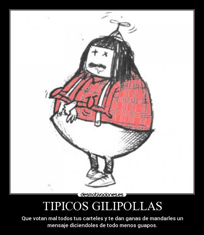 TIPICOS GILIPOLLAS -