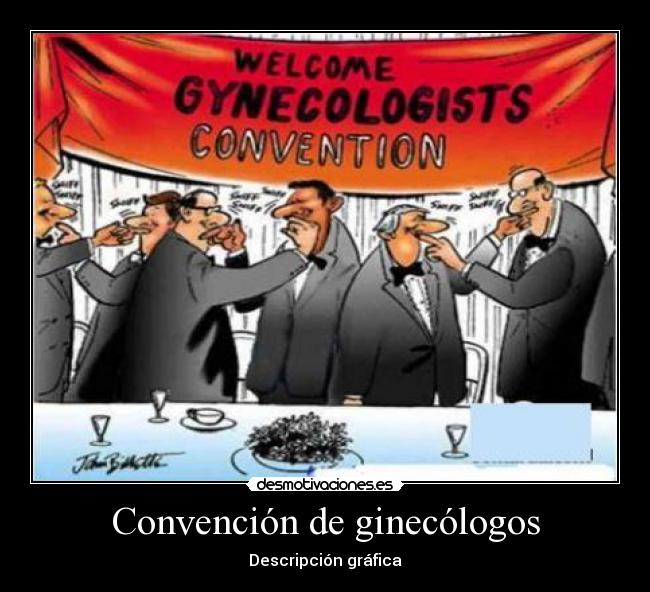 Convención de ginecólogos -