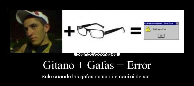 carteles gafa gitano dios zady gracioso mola desmotivaciones