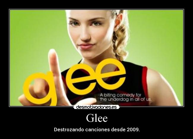 Glee - Destrozando canciones desde 2009.