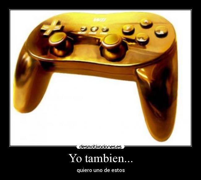 Yo tambien... -