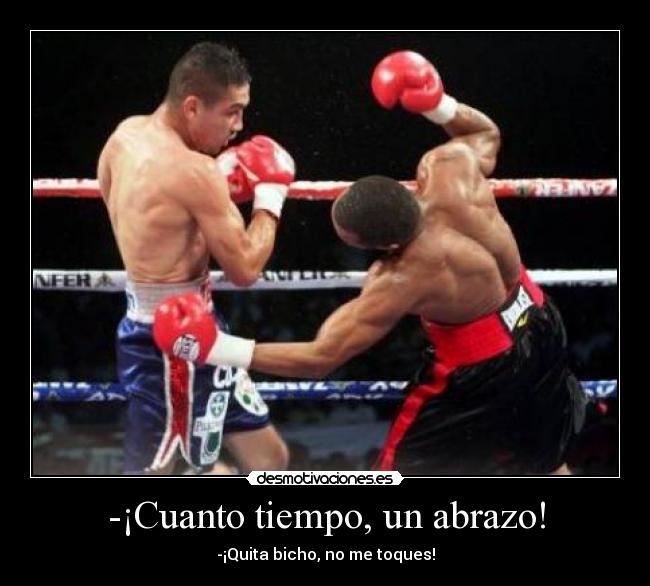 -¡Cuanto tiempo, un abrazo! - 