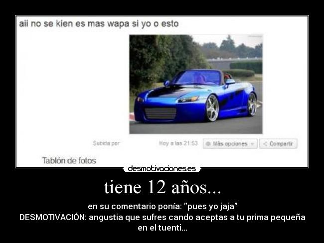 tiene 12 años... -