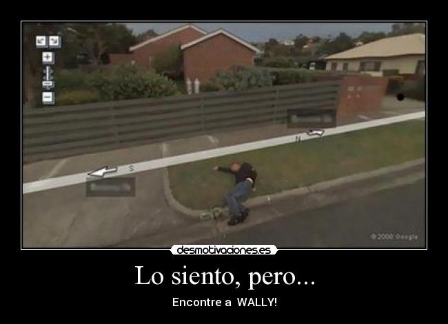 Lo siento, pero... -