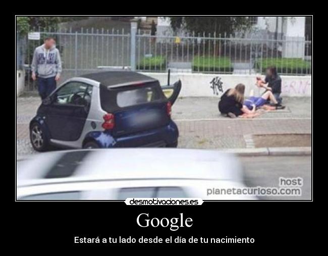 Google - Estará a tu lado desde el día de tu nacimiento