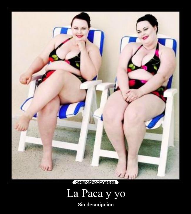 La Paca y yo - 