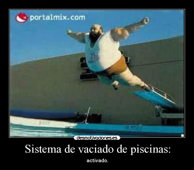 Sistema de vaciado de piscinas: - activado.