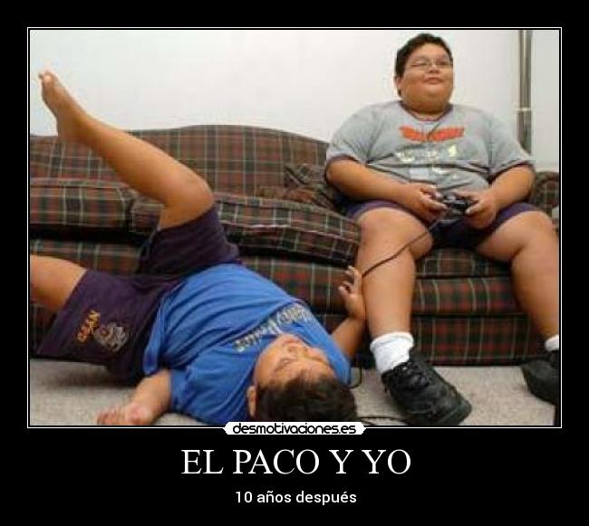 EL PACO Y YO -