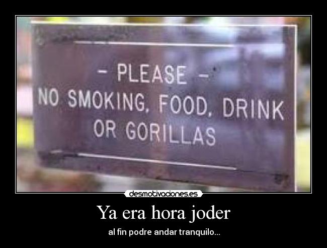 carteles gorilas prohibicion letrero placa desmotivaciones