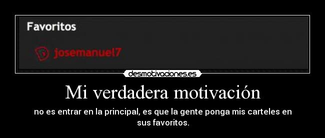 carteles motivacion favoritos usuarios principal desmotivaciones