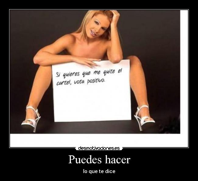 Puedes hacer - lo que te dice