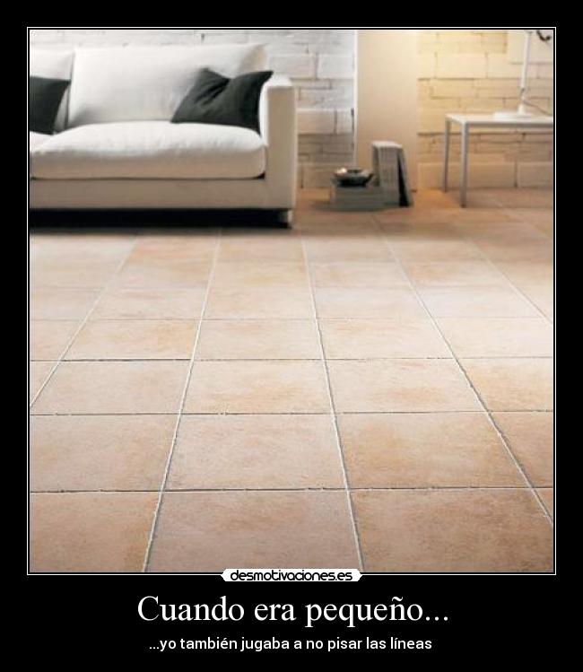 Cuando era pequeño... -