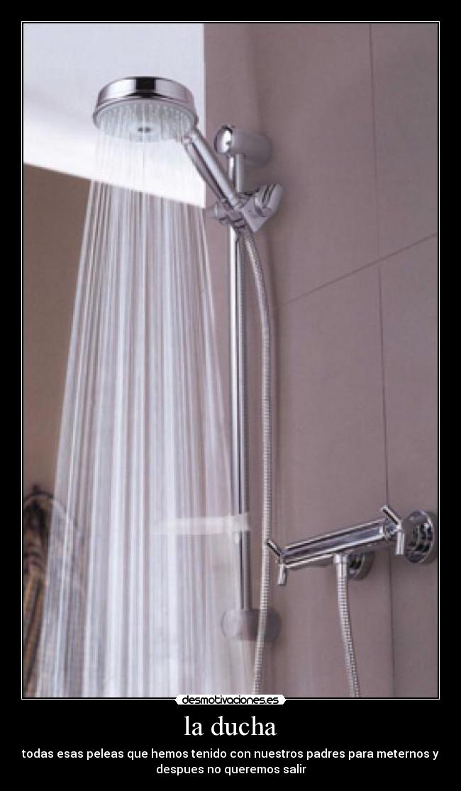 la ducha -