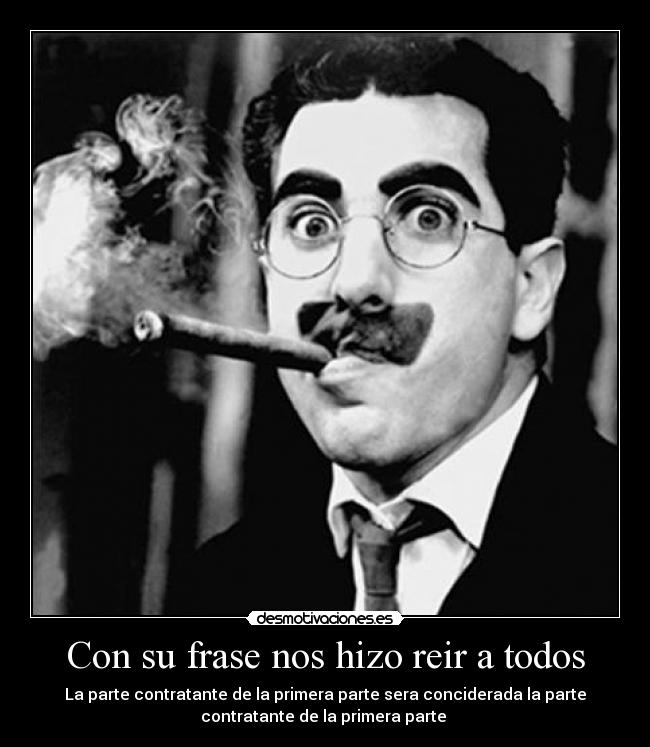 Con su frase nos hizo reir a todos -