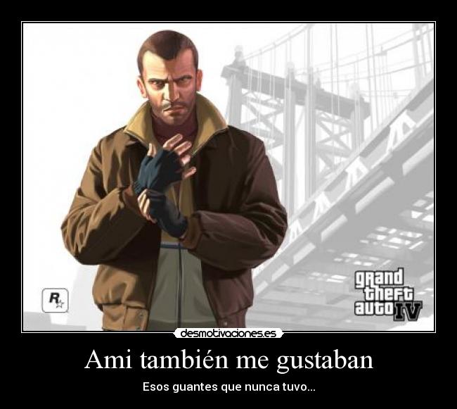 carteles guantes gta4 desmotivaciones