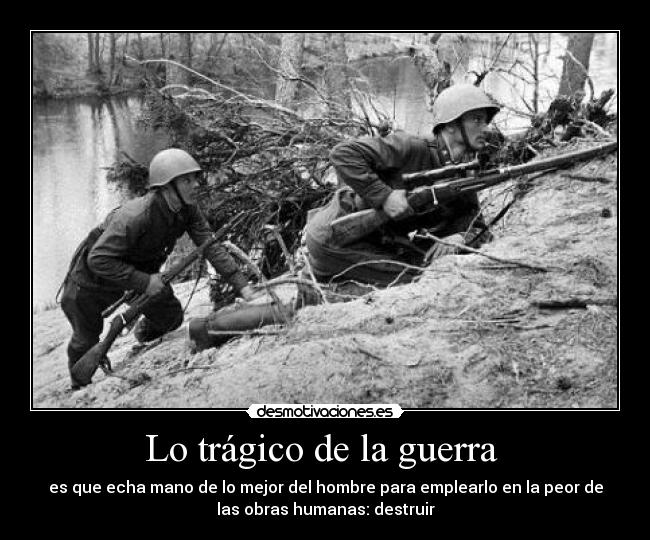 Lo trágico de la guerra -