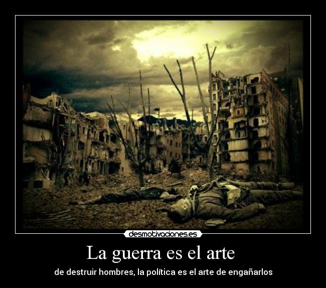 La guerra es el arte -