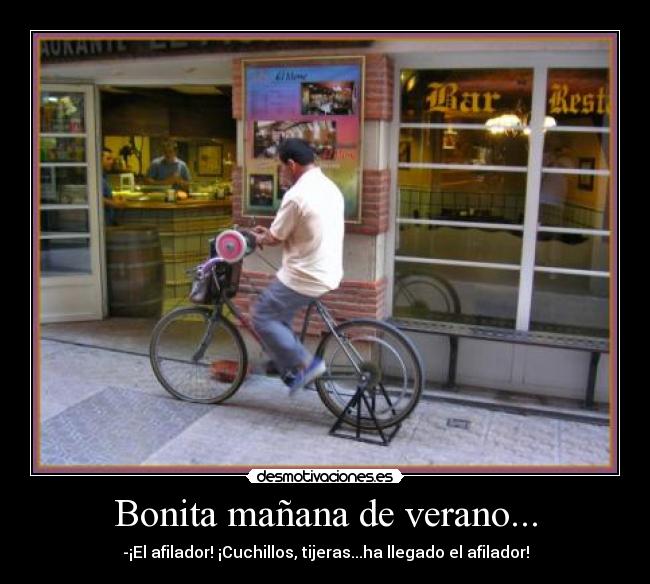 Bonita mañana de verano... -