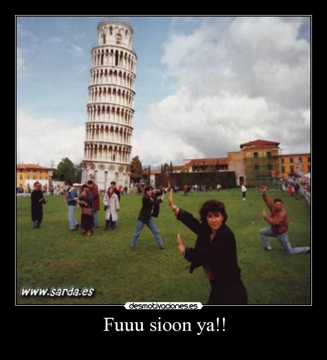 Fuuu sioon ya!! -