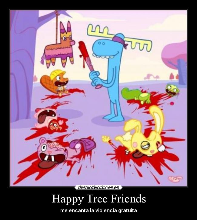 carteles happy tree friends violencia gratuita flipytaker desmotivaciones