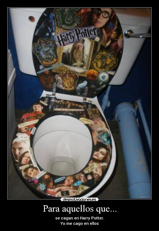 Para aquellos que... -