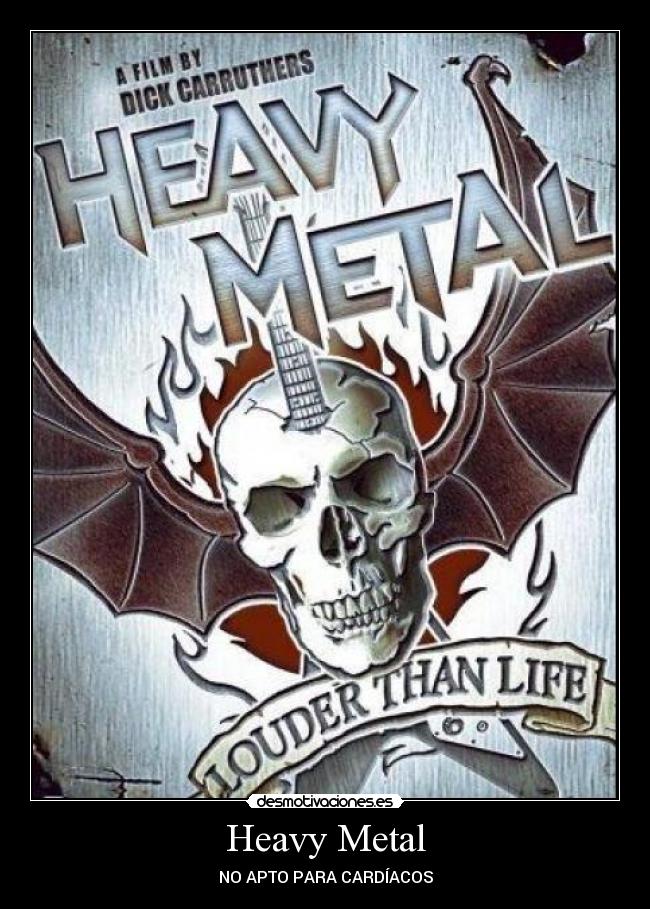 Heavy Metal -