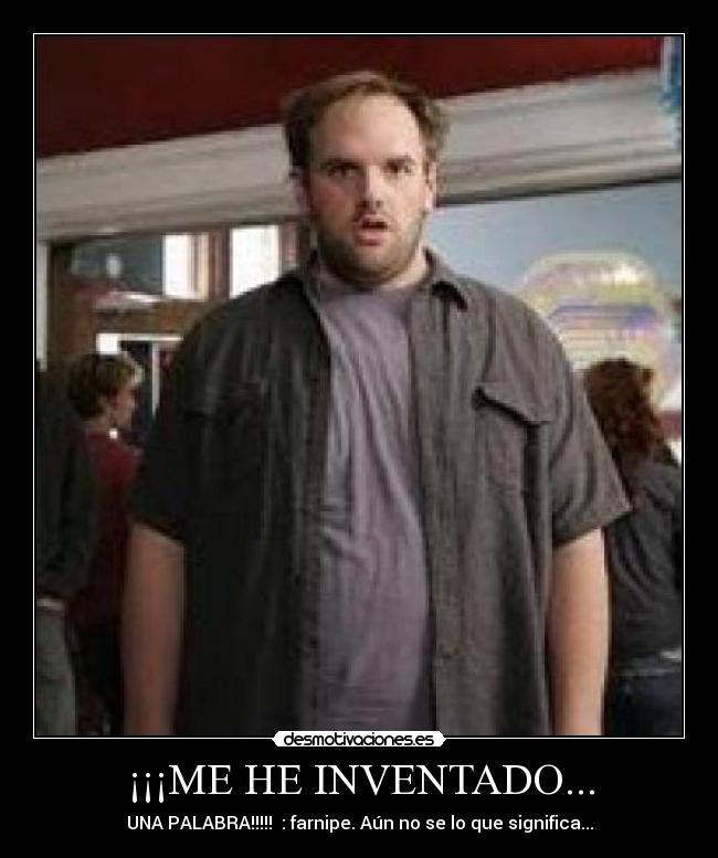 ¡¡¡ME HE INVENTADO... -