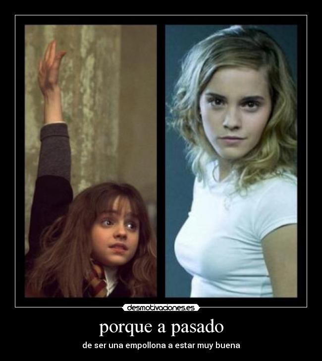 porque a pasado - de ser una empollona a estar muy buena