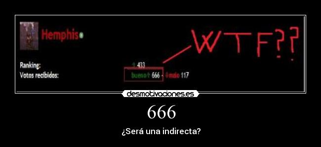 666 - ¿Será una indirecta?