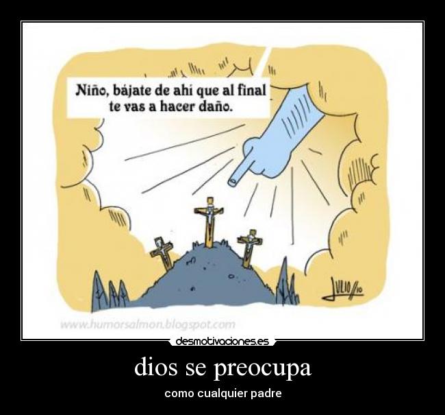 dios se preocupa - como cualquier padre