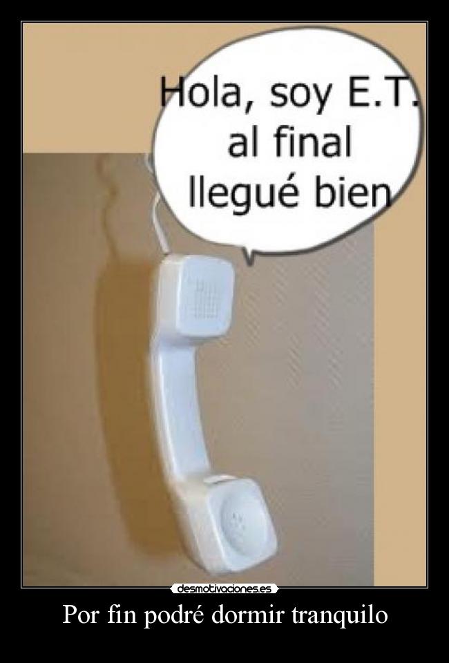 Por fin podré dormir tranquilo - 