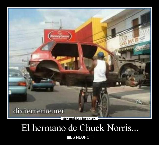 El hermano de Chuck Norris... -