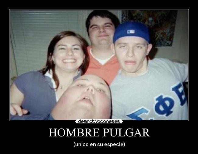 HOMBRE PULGAR - 