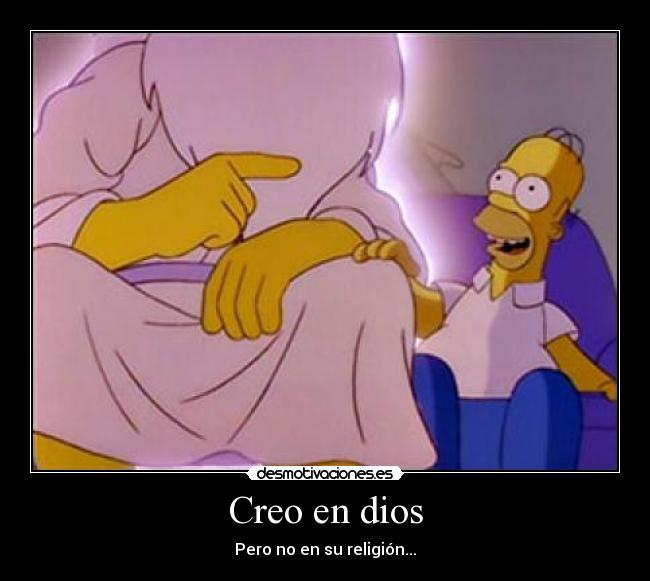 Creo en dios - Pero no en su religión...