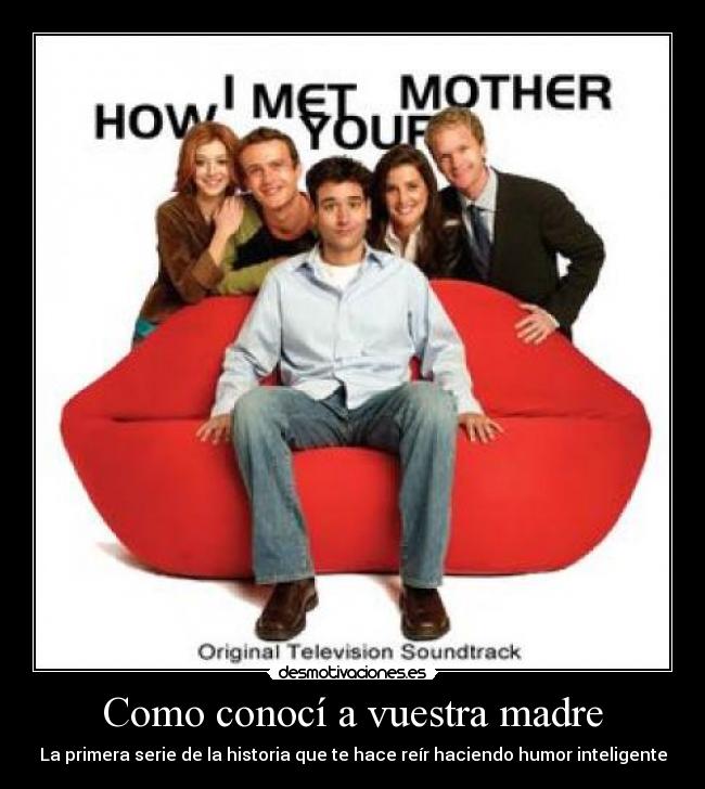 Como conocí a vuestra madre -
