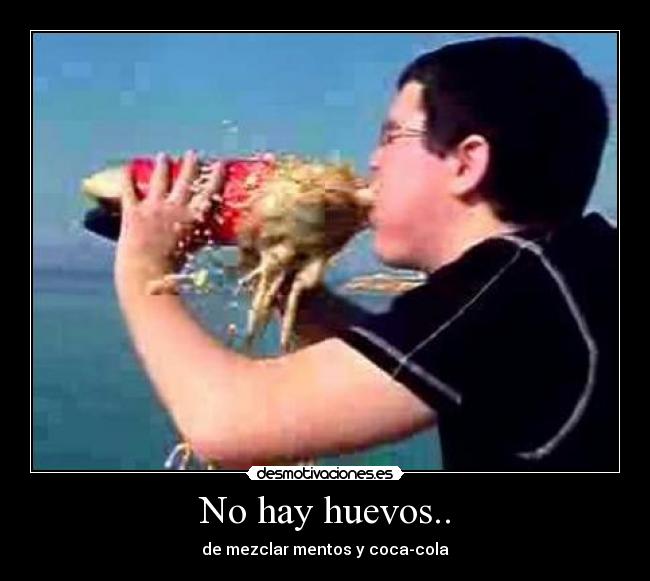 No hay huevos.. -