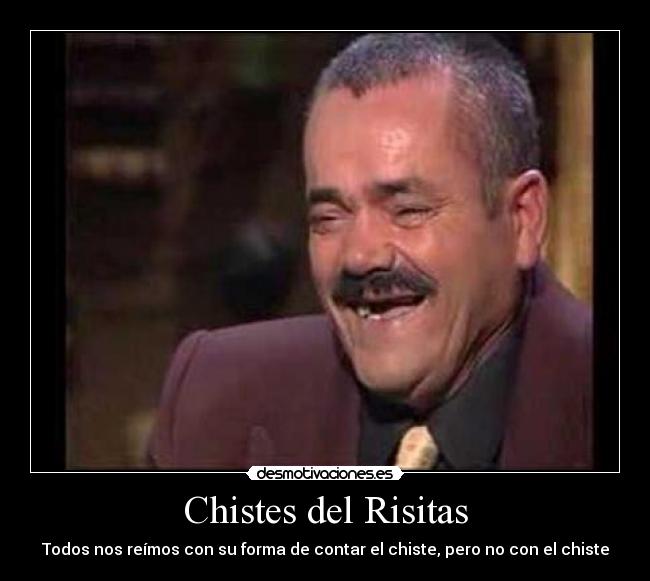 Chistes del Risitas -