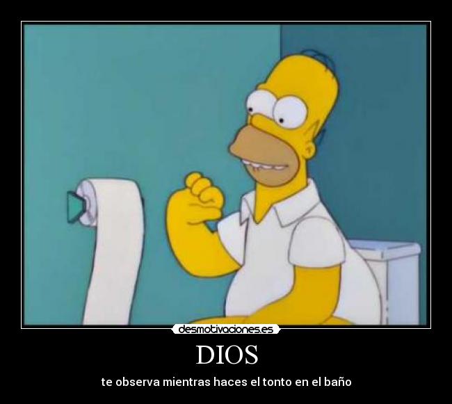 DIOS - te observa mientras haces el tonto en el baño