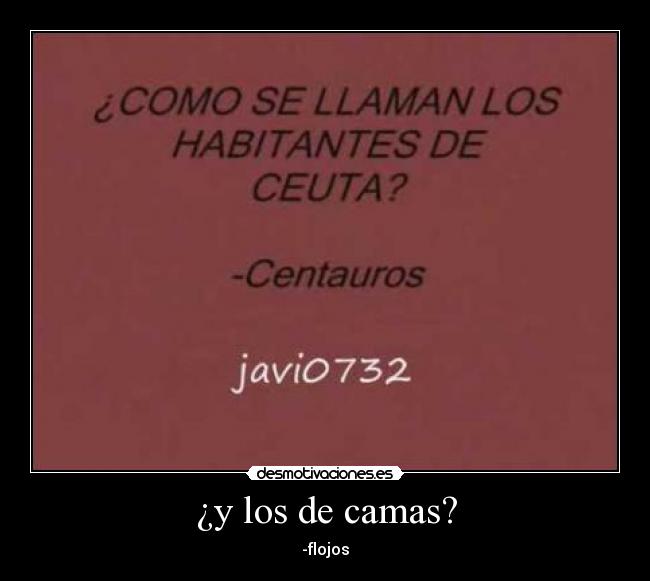 ¿y los de camas? - -flojos