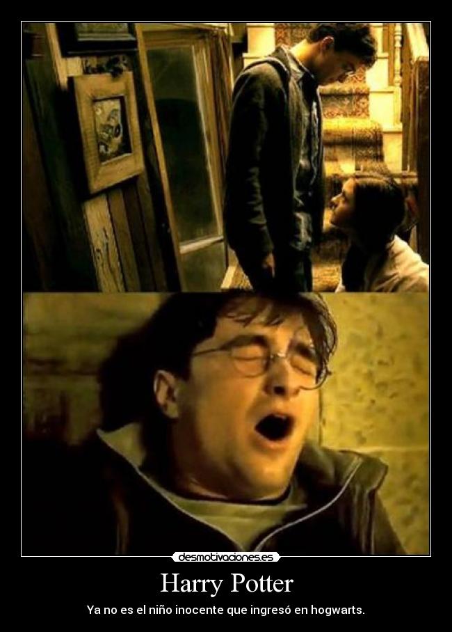 Harry Potter - Ya no es el niño inocente que ingresó en hogwarts.