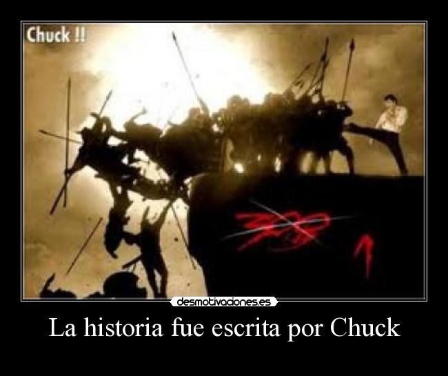 La historia fue escrita por Chuck - 