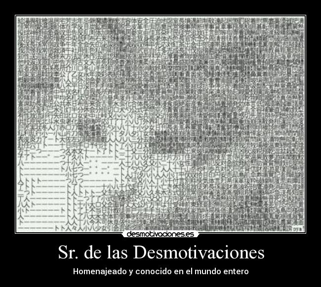 Sr. de las Desmotivaciones - 
