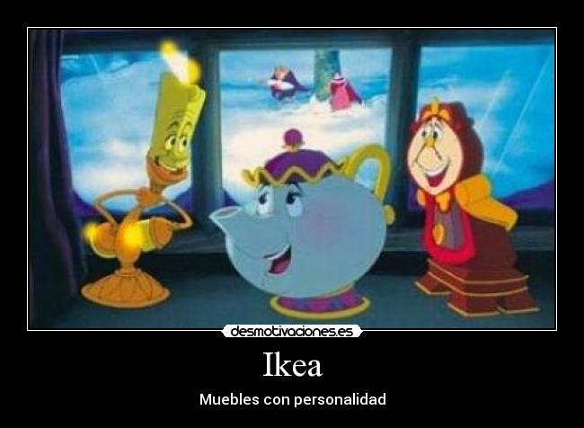 carteles ikeadisneymueblesparlantes desmotivaciones