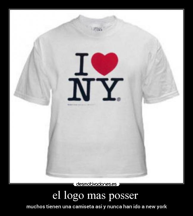 el logo mas posser - muchos tienen una camiseta asi y nunca han ido a new york