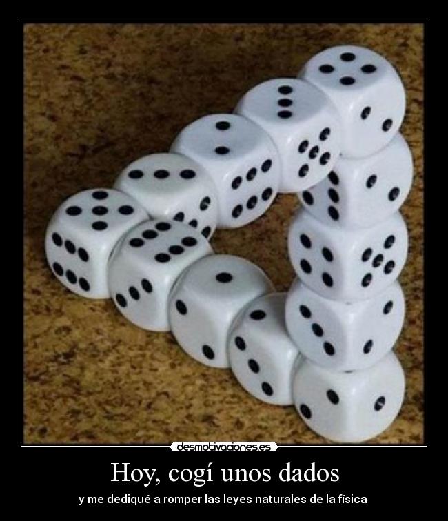 Hoy, cogí unos dados - 