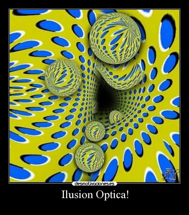 Ilusion Optica! - 