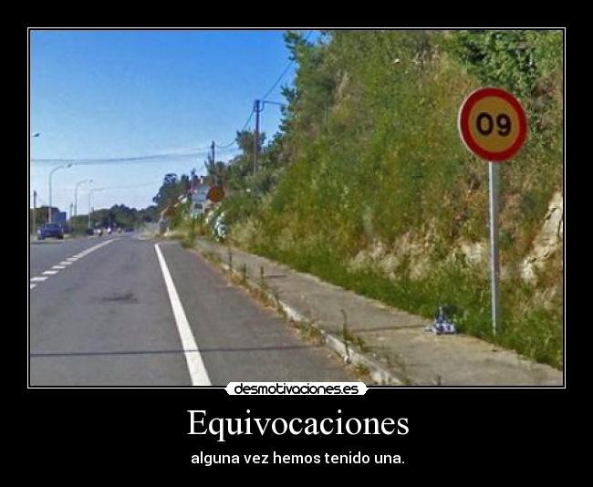 Equivocaciones - alguna vez hemos tenido una.